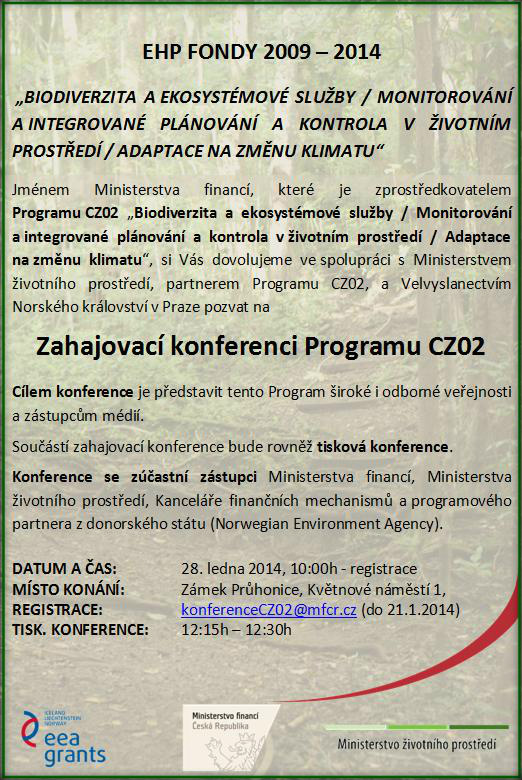 Zahajovací konference programu CZ02 -Biodiverzita , monitoring a změna klimatu (Pozvánka)